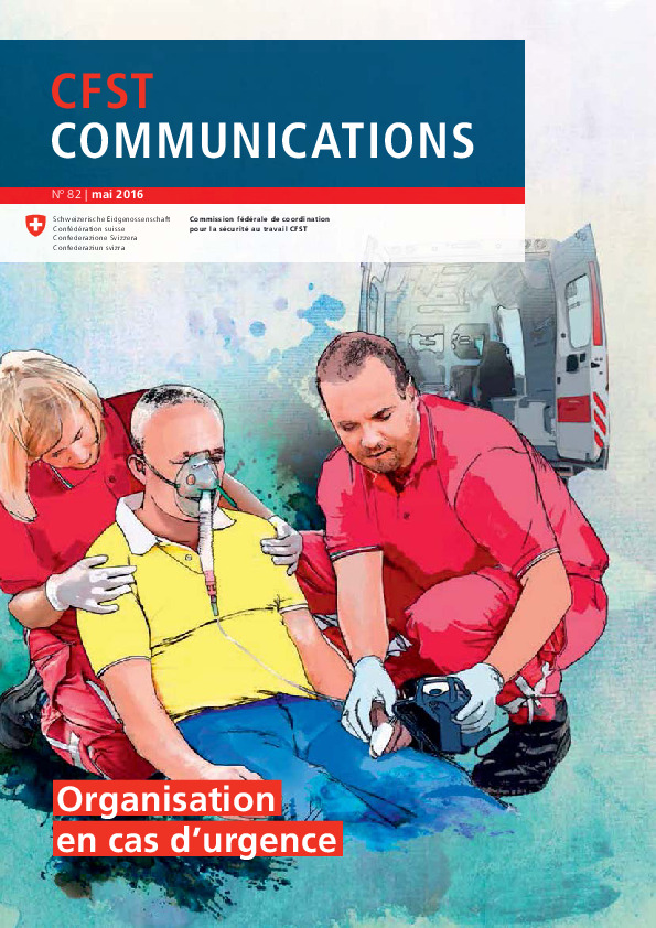 Communications CFST N° 82/2016: Organisation en cas d'urgence