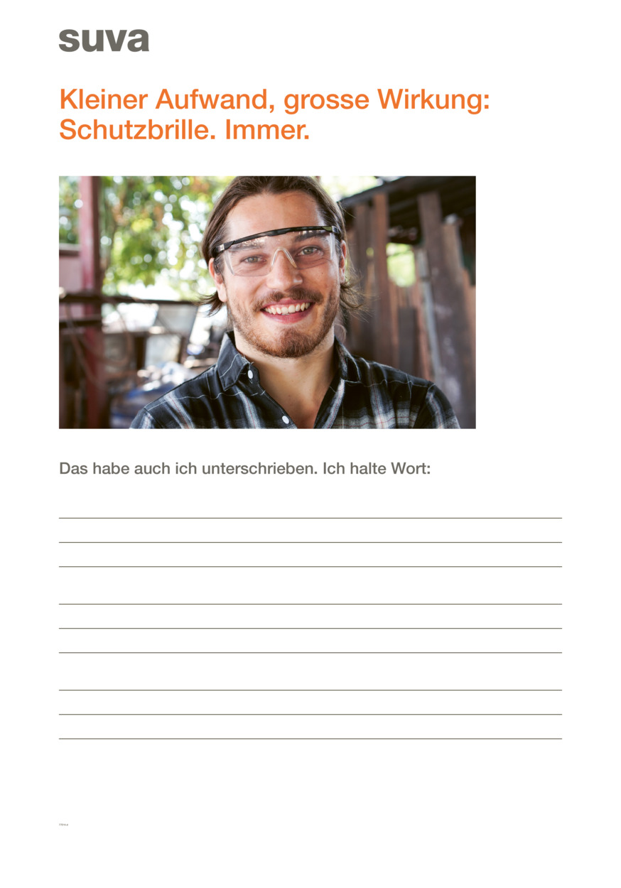 Kleiner Aufwand, grosse Wirkung: Schutzbrille. Immer.