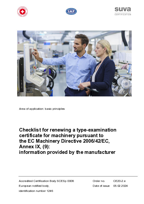 Checklist for renewing a type-examination certificate formachinery pursuant to the EC Machinery Directive 2006/42/EC,Annex IX, (9): information provided by the manufacturer