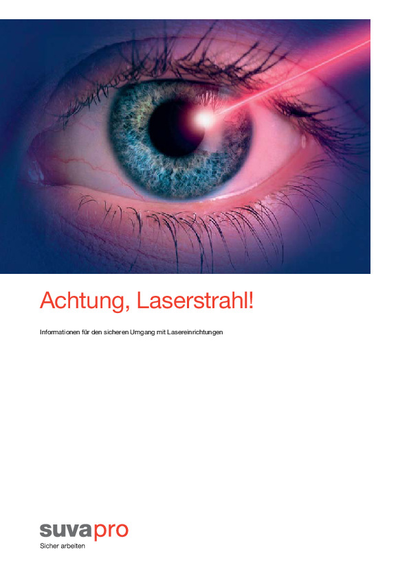 Achtung Laserstrahl — Sicherheitsmassnahmen