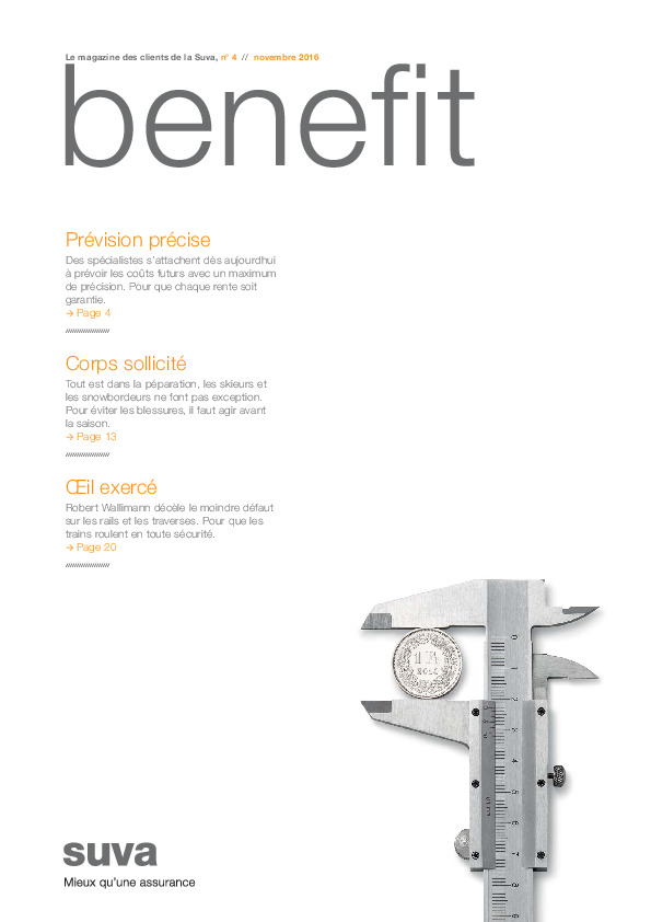 Benefit. Le magazine des clients de la Suva n° 4/novembre 2016