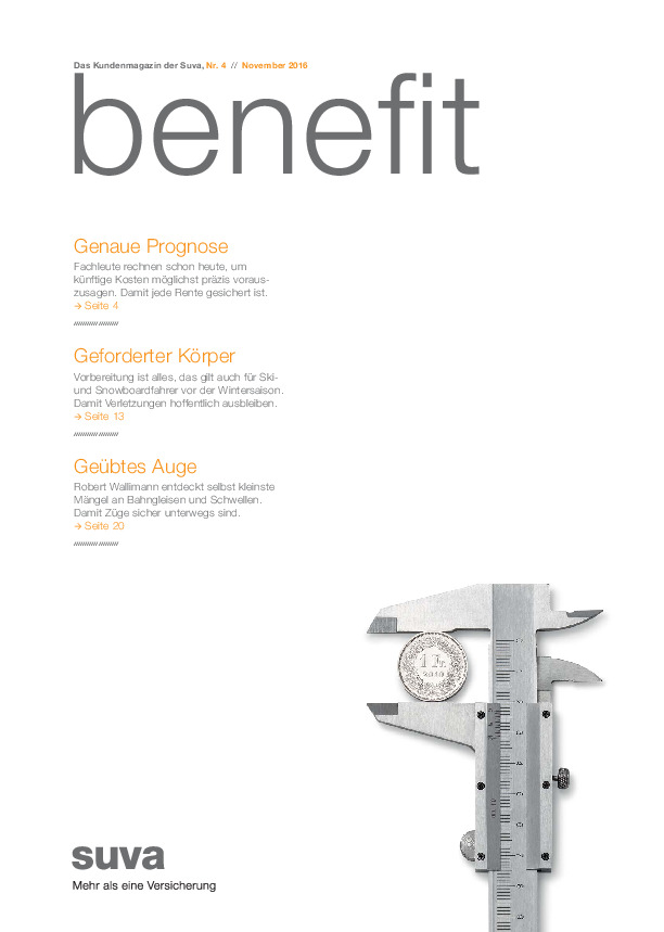 Benefit. Das Kundenmagazin der Suva Nr. 4/November 2016
