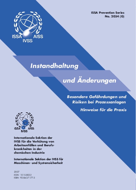 Instandhaltung und Änderungen. Besondere Gefährdungen und Risiken bei Prozessanlagen. Hinweise für die Praxis