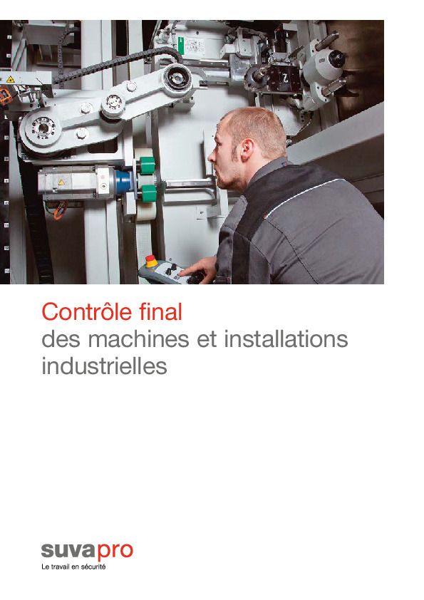 Afin que le contrôle final des machines se déroule en toute sécurité