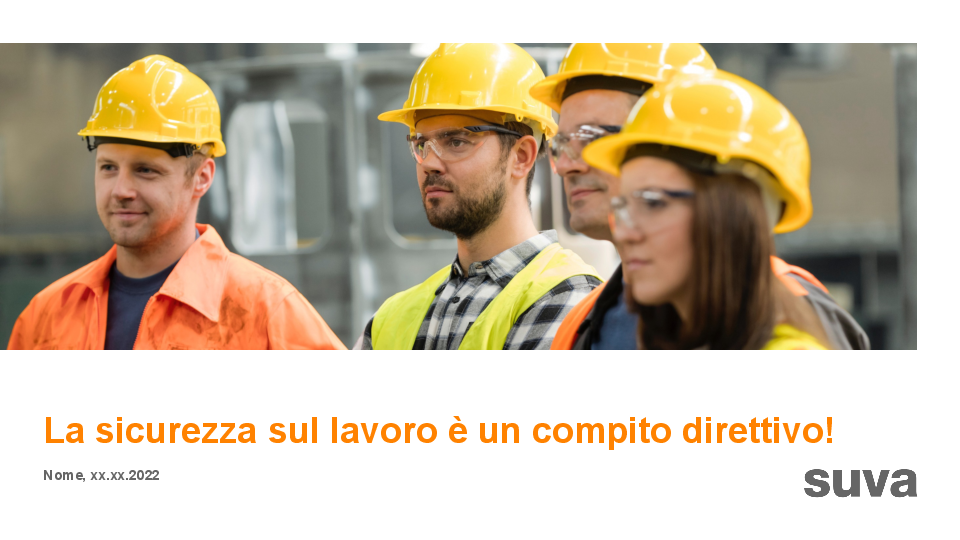 Presentazione: La sicurezza sul lavoro è un compito direttivo
