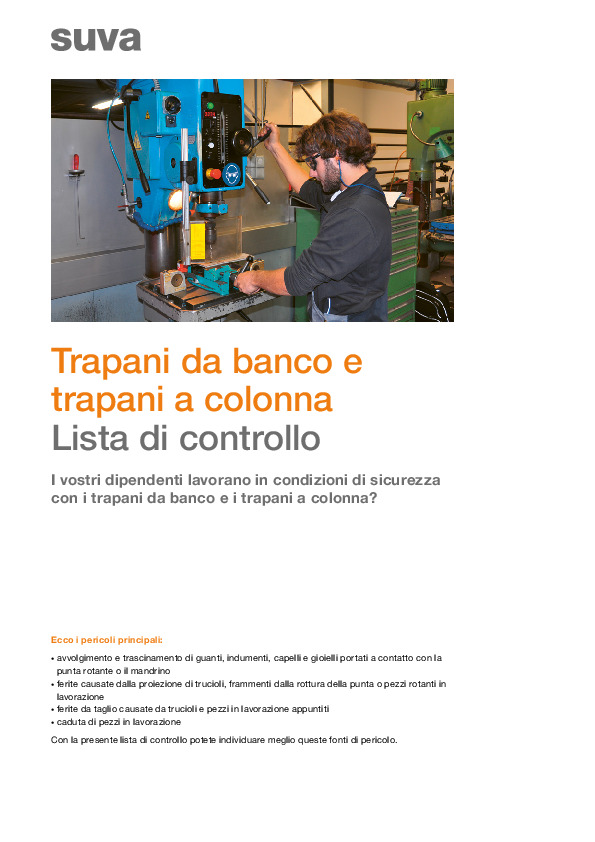 Lavorare sicuri con i trapani a colonna e da banco.