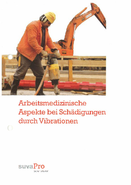 Arbeitsmedizinische Aspekte bei Schädigungen durch Vibrationen