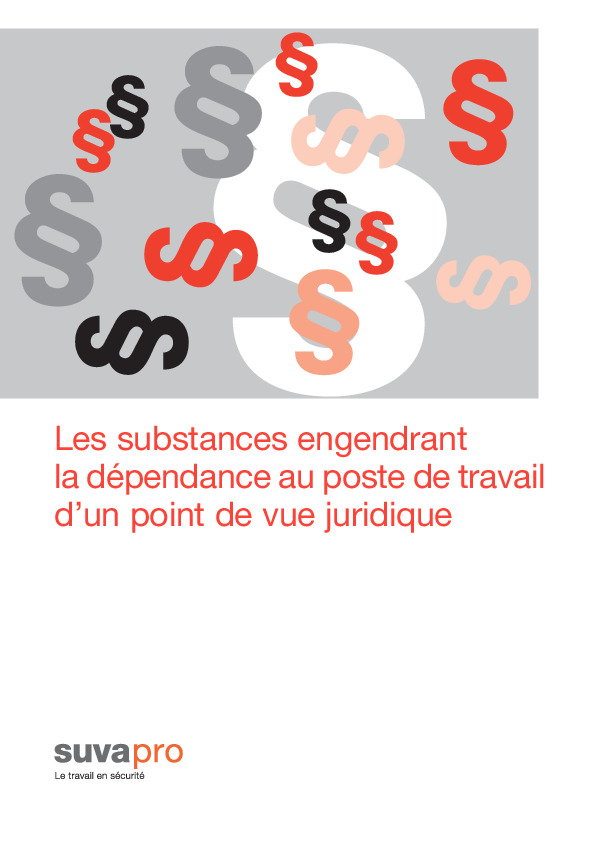 Substances engendrant la dépendance au poste de travail: ce que dit la loi