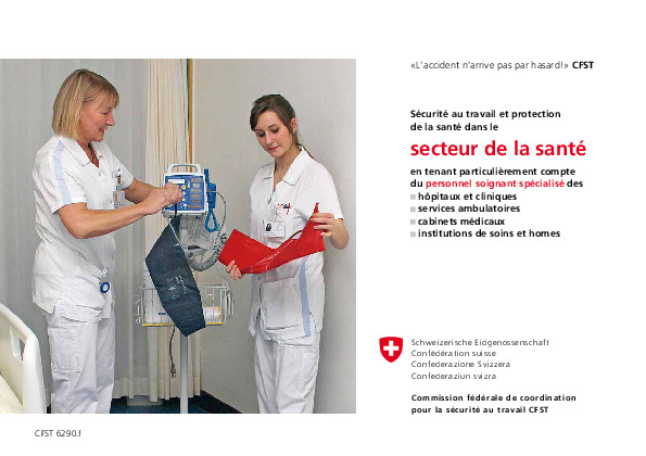 L'accident n'arrive pas par hasard - Sécurité au travail et protection de la santé dans le secteur de la santé (CFST)