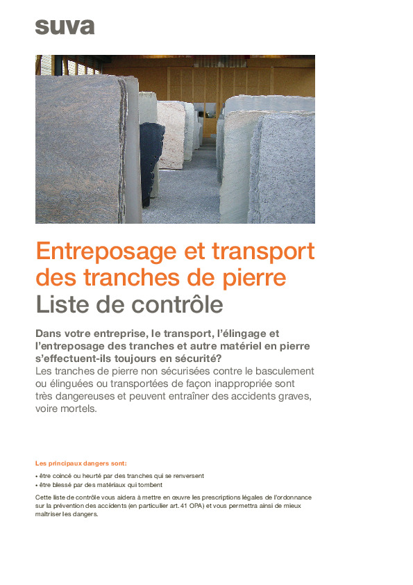 L’entreposage et le transport des tranches de pierre s’effectuent-ils en toute sécurité dans votre entreprise?