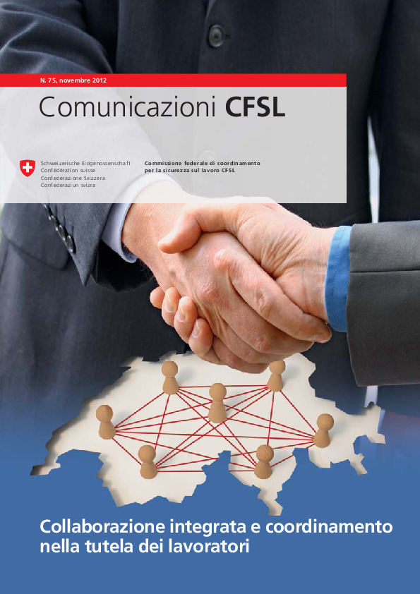Comunicazioni CFSL N. 75/2012: Collaborazione integrata e coordinamento nella tutela dei lavoratori