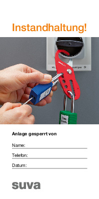 Anhänge-Etikette «Instandhaltung! Anlage gesperrt von...»