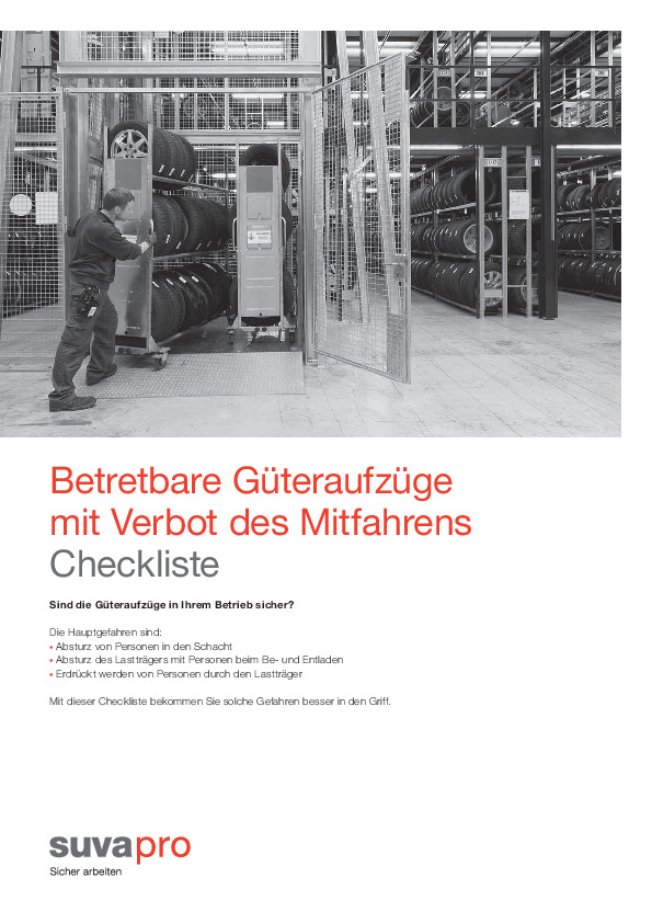 Aufzüge nur für Güter - Vorsicht beim Bedienen!