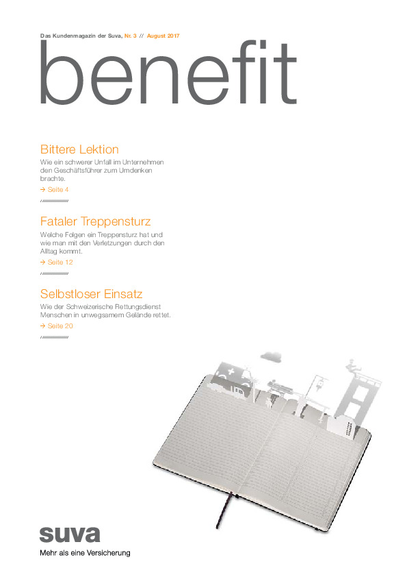 Benefit. Das Kundenmagazin der Suva Nr. 3/August 2017
