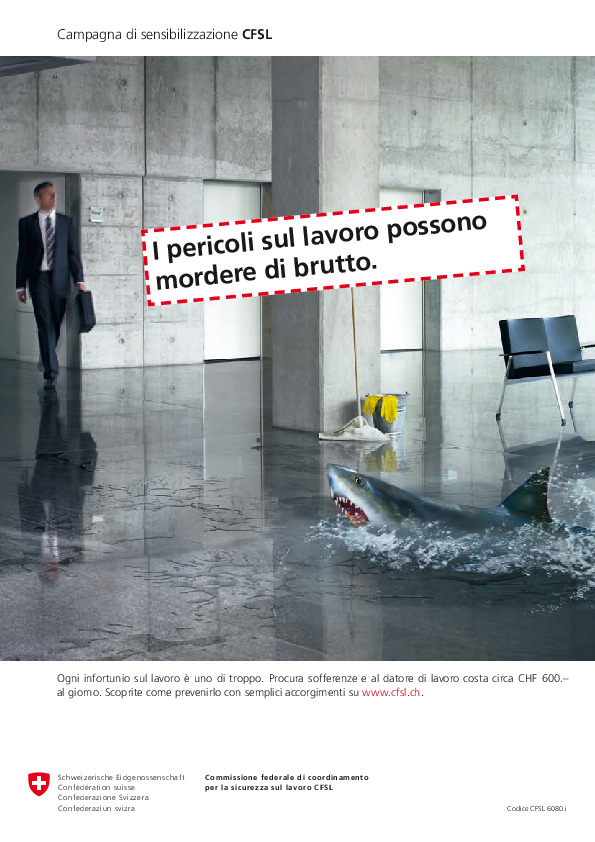I pericoli sul lavoro sono in agguato dappertutto. (pesce cane) (CFSL)