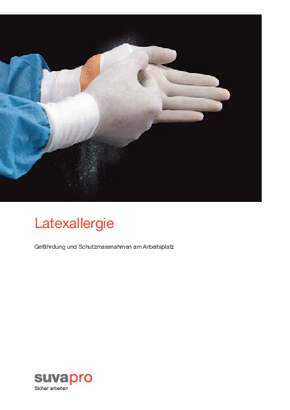 Latexallergie: Gefhrdung und Schutzmassnahmen am Arbeitsplatz