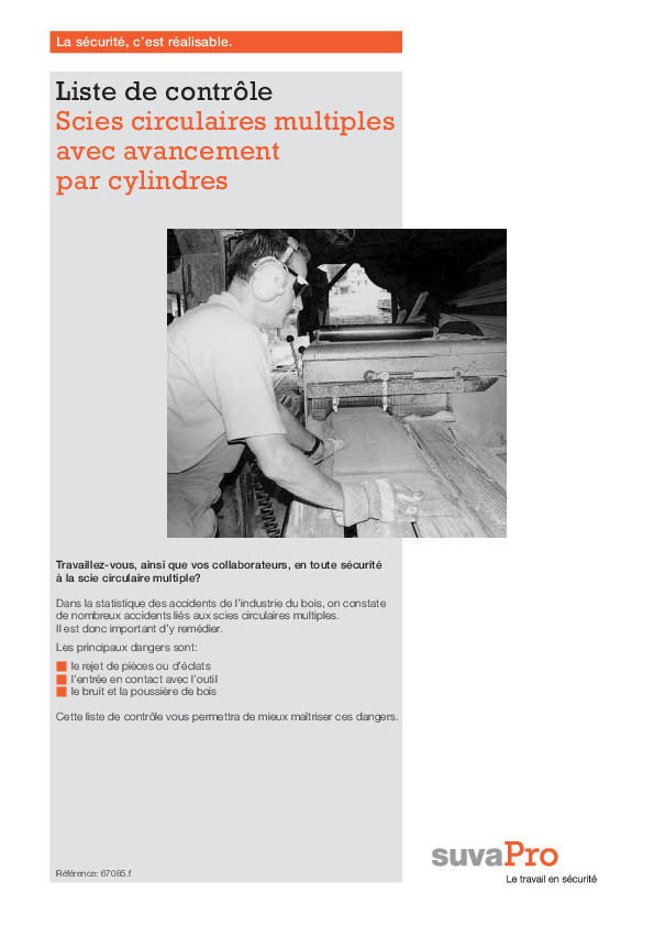 Prudence avec les scies circulaires multiples à avancement par cylindre