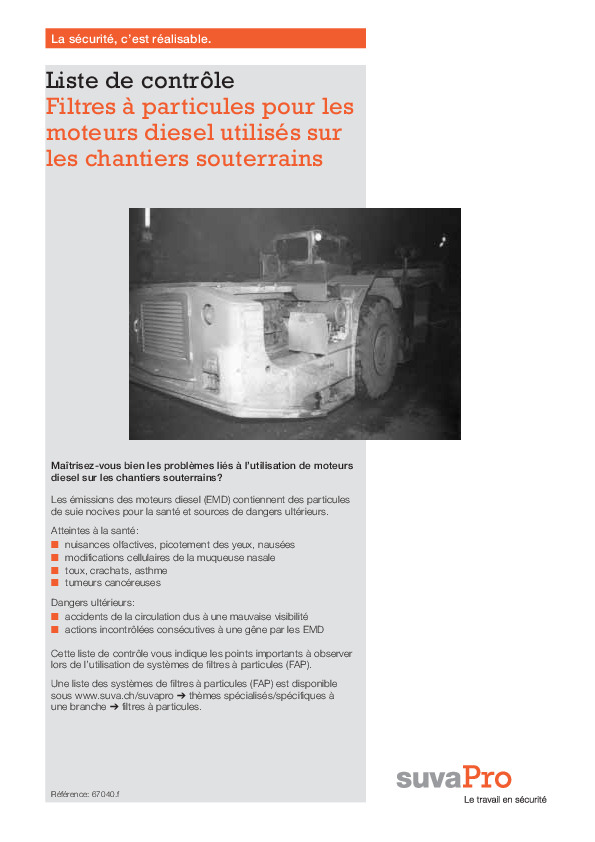 Les filtres à particules sur les chantiers souterrains: bons ou défectueux?