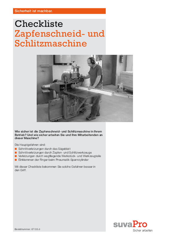 Zapfenschneid- und Schlitzmaschine sicher bedienen