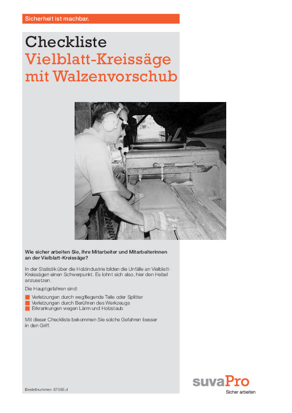 Vorsicht bei der Vielblatt-Kreissäge mit Walzenvorschub