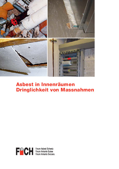 Fachinfo: Asbest und die Dringlichkeit von Massnahmen
