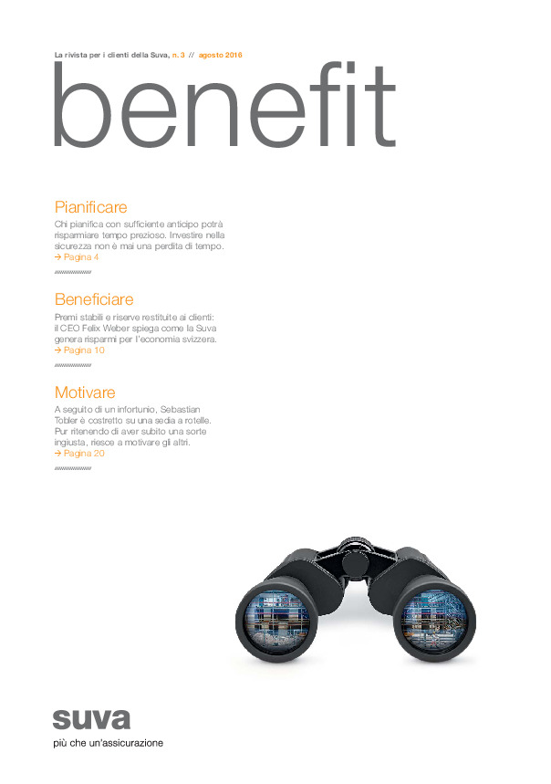 Benefit. La rivista per i clienti della Suva n. 3/agosto 2016