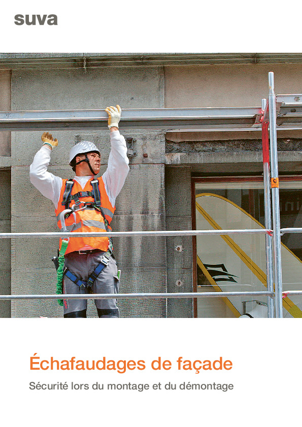 Monter et démonter en toute sécurité des échafaudages de façade – Feuillet d’information