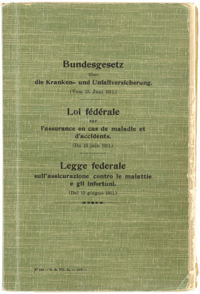 La copertina della Legge federale sull'assicurazione contro le malattie e gli infortuni nella versione originale del 13 giugno 1911.